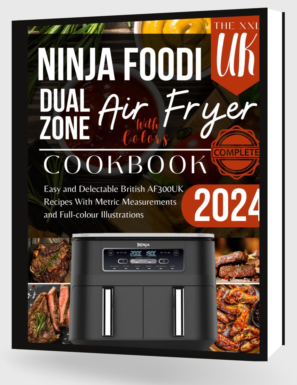 The XXL Ninja Dual Zone Air Fryer Cookbook UK 2024.