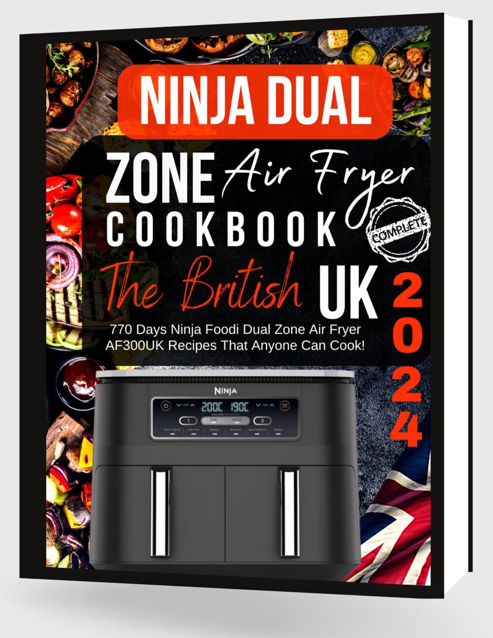 The British Ninja Dual Zone Air Fryer Cookbook: 770 Days